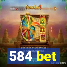 584 bet